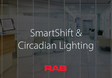 RAB Lunch and Learn: SmartShift and Circadian Lighting