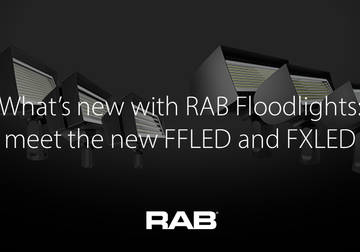 What's New with RAB Floodlights